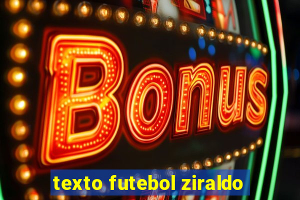 texto futebol ziraldo